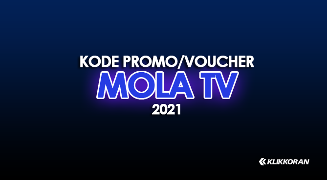 KODE PROMO MOLA TV November 2021/KK