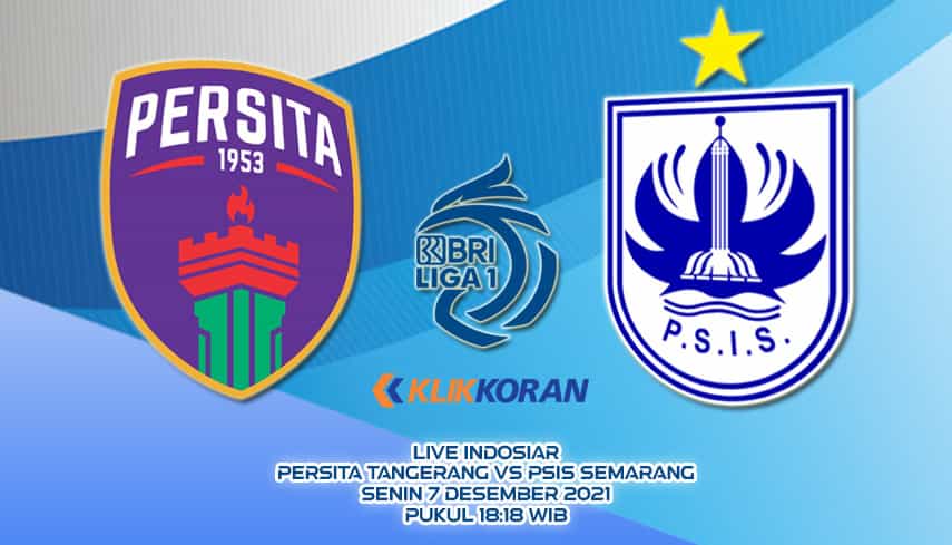 Link Nonton Live Streaming Persita Tangerang vs PSIS Semarang, Fakta, Prediksi &amp;amp; Berita Tim, Liga 1 BRI