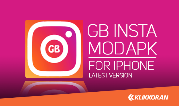 Download Apk GB Instagram for iPhone (iOS) (Klikkoran.com)