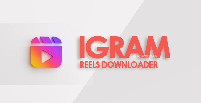 Igram Reels Instagram Video Downloader, Simpan Konten di IG ke Galeri HP (klikoran.com)