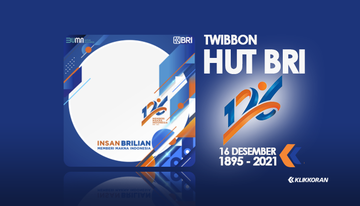Twibbon HUT BRI ke 126, 16 Desember 2021 Jadikan Foto Profil di Medsos WA, FB, IG dan TwitterTwibbon HUT BRI 126, karya: Corporate Secretary BRI