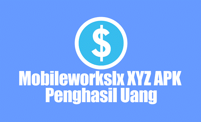 Apakah Mobileworkslx.xyz Aman atau Penipuan? Aplikasi Penghasil Uang Ini lagi Ramai. (Foto: Lipsku)