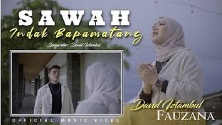 David iztambul - Sawah Indak Bapamatang Feat. Fauzana