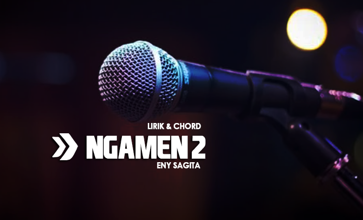 Lirik dan Chord Ngamen 2 oleh Eny Sagita, Kunci Gitar F Am E Am/klikkoran.com