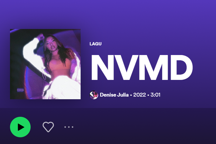 Arti Lagu NVMD by Denise Julia lengkap dengan Terjemahan Indonesia/spotify