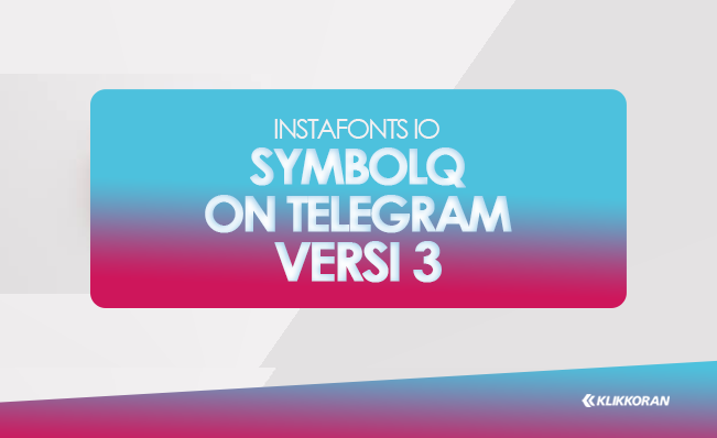 Link Baru Instafont IO  SymblQ On Telegram 3, Bikin Nama Aesthetic dengan Dekokrasi Unik / klikkoran.com