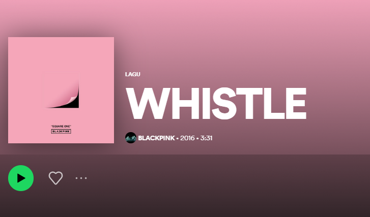 Lirik Lagu Whistle - BLACKPINK yang Viral di TikTok/ img: spotify