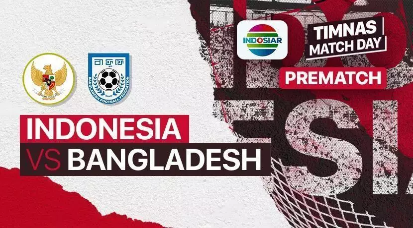 Siaran langsung Timnas Indonesia vs Bangladesh FIFA Matchday