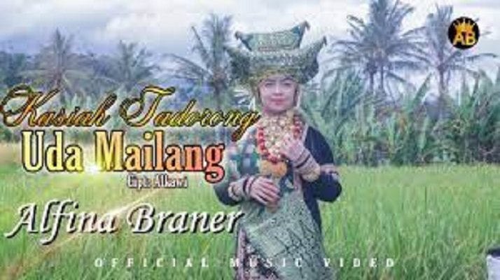 Lirik Lagu Kasiah Tadorong Uda Mahilang- Alfina Braner