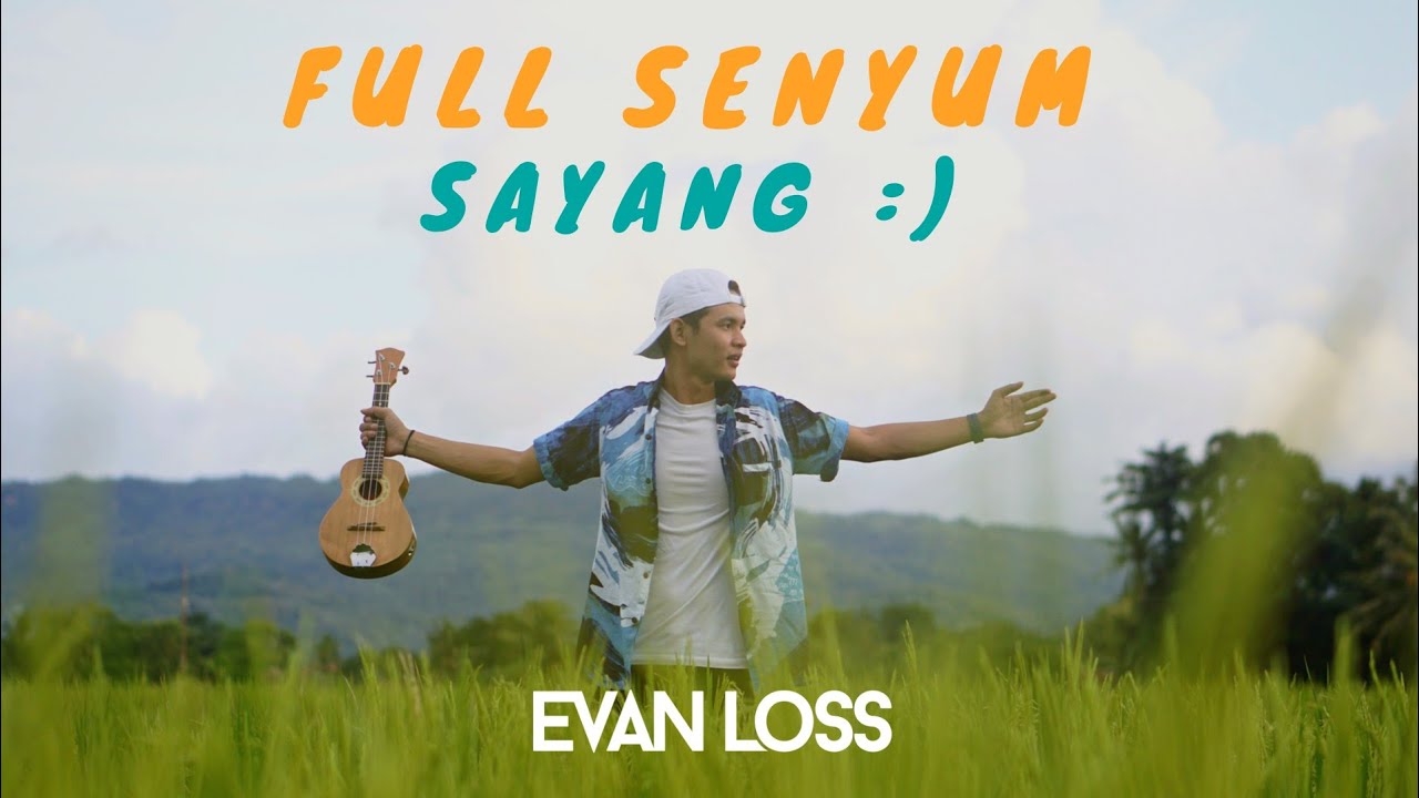 Chord Kunci Gitar Lagu Full Senyum Sayang dari Evan Loss, (Foto: Youtube Evan Loss)