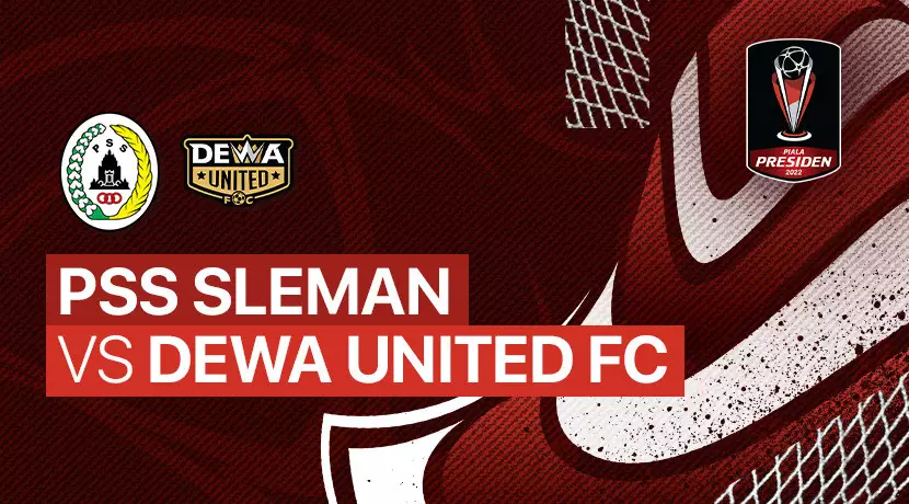 Link nonton live streaming PSS Sleman vs Dewa United di Piala Presiden 2022, (Foto: Vidio.com)