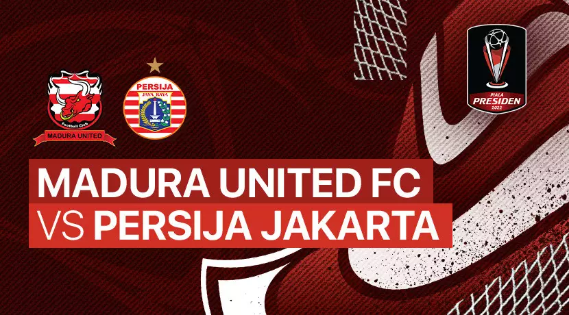 Link nonton live streaming Madura United vs Persija Jakarta Piala Presiden 2022, (Foto: Vidio.com)