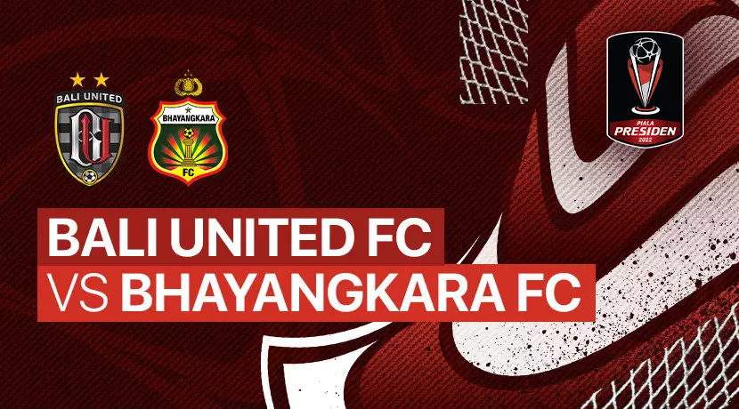 Link nonton live streaming Bali United vs Bhayangkara FC di Piala Presiden 2022, (Foto: Vidio.com)