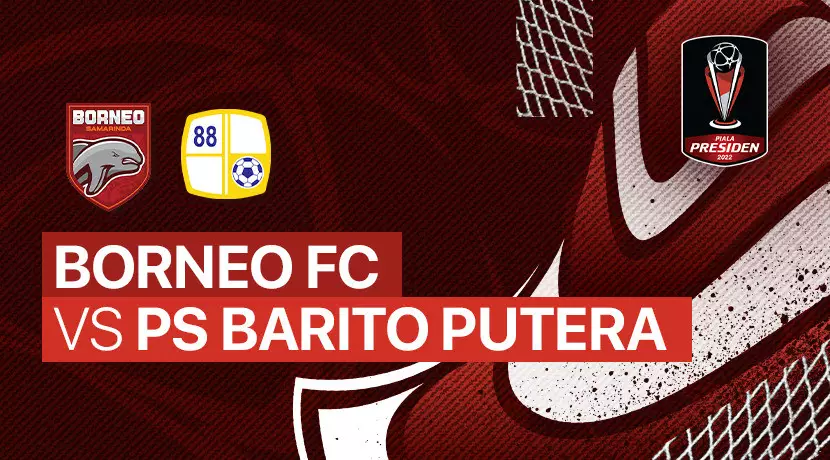 Link nonton live streaming Borneo FC vs Barito Putera di Piala Presiden 2022. (Foto: Vidio.com)