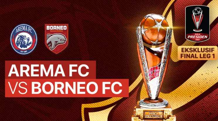 Link Nonton! Live Streaming Arema Vs Borneo FC, Final Leg 1 Piala Presiden 2022 (ss/vidio.com)