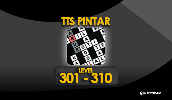 Kunci Jawaban TTS Pintar Level 301-310