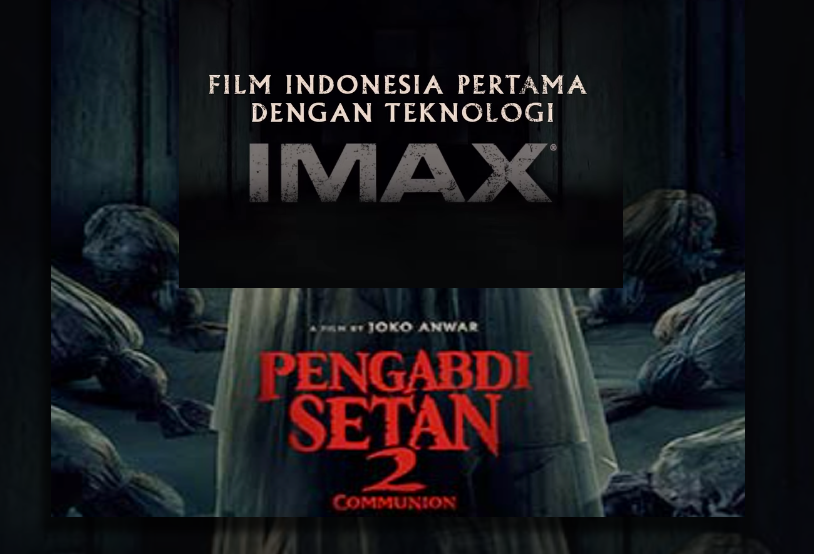 Mengenal Apa Itu IMAX Format Film Pengabdi Setan 2 Pengertian, Ukuran Layar hingga Aspek Rasio/Instagaram joko Anwar