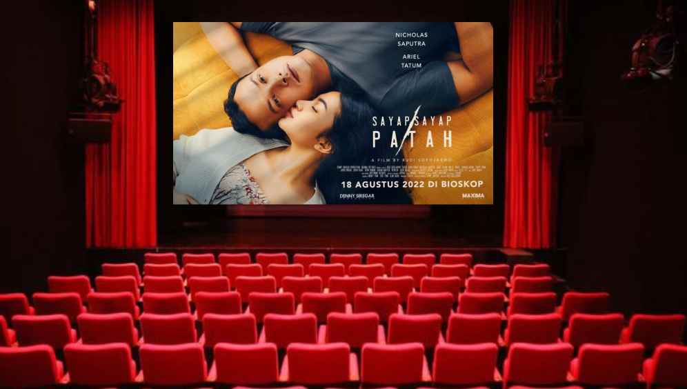 Jadwal Bioskop dan Harga Tiket Film Sayap Sayap Patah, Kamis 25 Agustus 2022