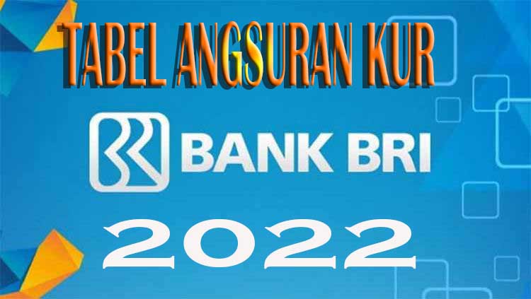 Tabel Angsuran KUR BRI