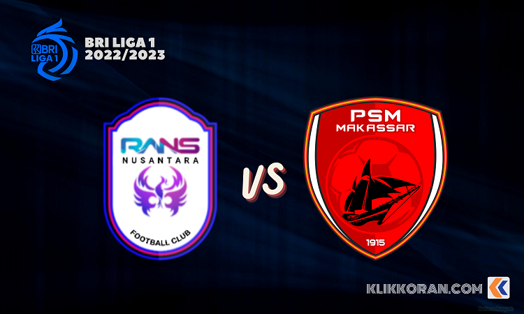 RANS Nusantara vs PSM Makassar BRI Liga 1 2022/2023, (Foto: Klikkoran.com)