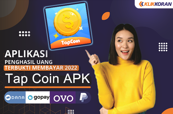 Aplikasi Penghasil Uang Tap Coin, bisa Gajian Hingga Rp3 juta per Bulan, Apk Gratis Tanpa Undang Teman