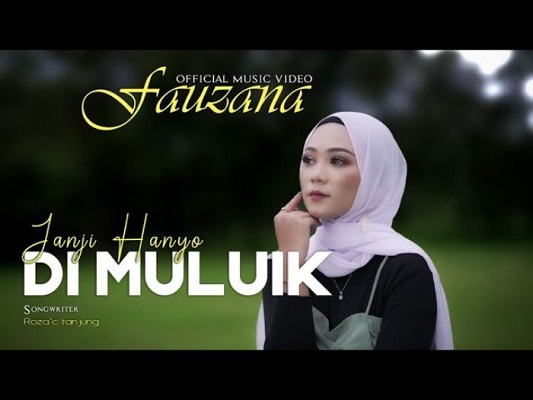 Single terbaru Fauzana lirik dan chord kunci gitar dan lagu Janji Hanyo Di Muluik, (Foto: Fauzana Official)