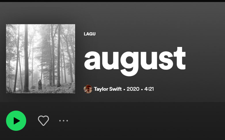 Arti Lagu 'August' by Taylor Swift tentang Apa Cek Juga Lirik dan Terjemahan Liriknya dalam Bahasa Indonesia/foto: Spotify