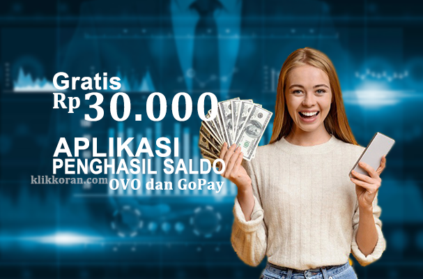 Aplikasi Penghasil Saldo Ovo dan GoPay, Gratis Rp30.000 Untuk Pengguna Baru di Aplikasi Terbukti Membayar ini