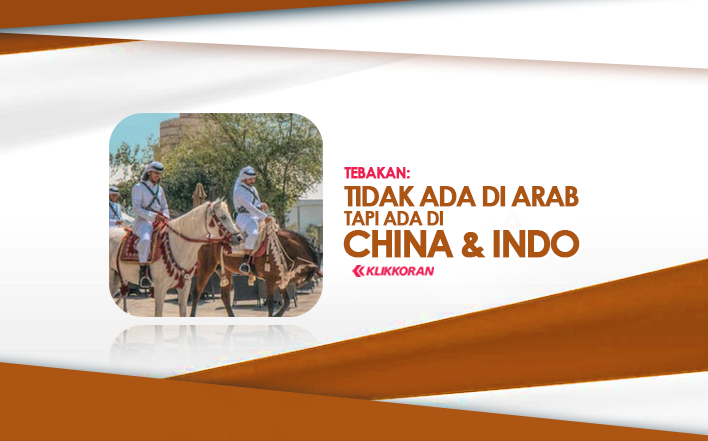 Tidak Ada di Arab tapi Ada di China dan Indo, Tebak-tebakan 5 Huruf (TTS)/klikkoran.com