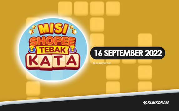 Update! 17 Kunci Jawaban Tebak Kata Shopee Hari Jumat 16 September 2022 Terbaru/klikkoran.com