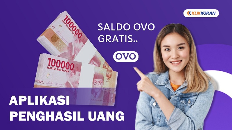 Saldo OVO gratis dari aplikasi game penghasil uang terbukti membayar 2022, (Foto/Grafis: Klikkoran.com)