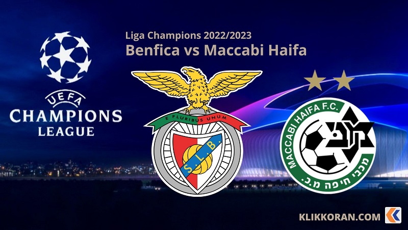 Link nonton live streaming Benfica vs Maccabi Haifa Liga Champions 2022/2023, (Foto: Klikkoran.com)