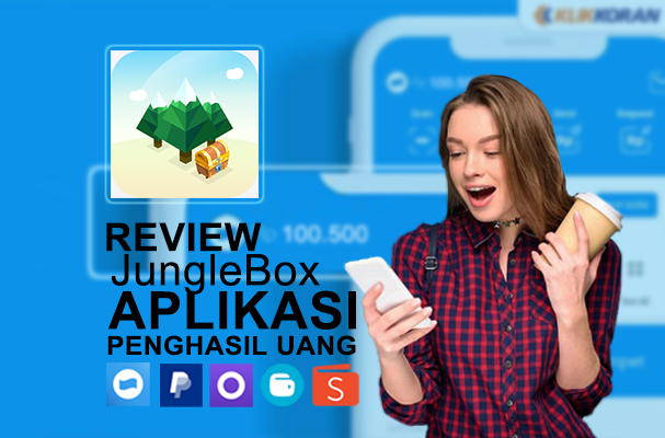 Review Aplikasi Penghasil Uang JungleBox, Login dan Tarik Dana Rp200.000, Apakah Terbukti Membayar
