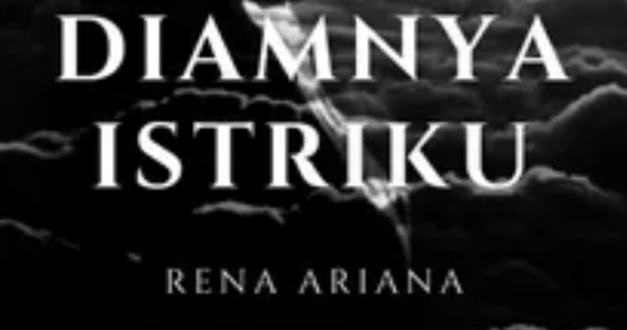 Baca Novel Diamnya Istriku PDF Full Episode Karya Rena Ariana. (Foto: Good Novel)