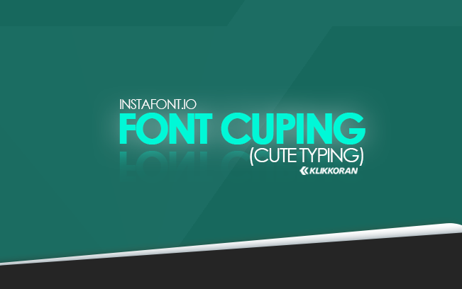 [Instafonts] Font Cuping (Cute Typing) Aesthetic 2022, Link Baru Gratis Copy &amp; Paste!/klikkoran.com