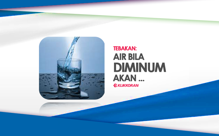 [TTS] Air Bila Diminum Akan (Teka-teki), Ini Jawaban Tebak-tebakan Ini/klikkoran.com