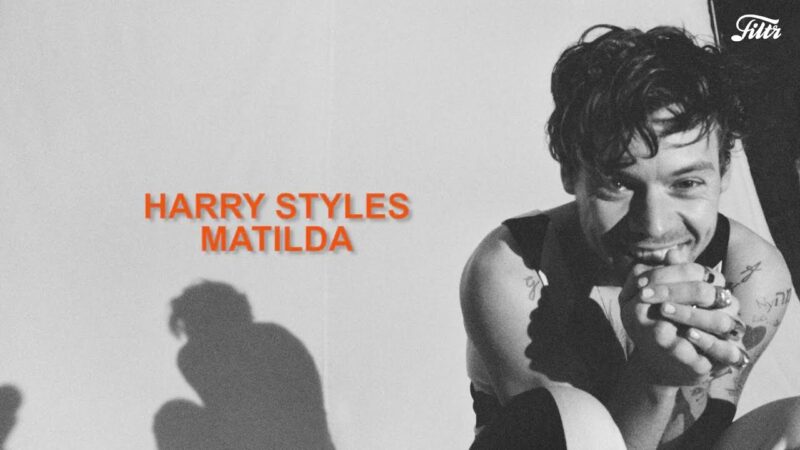 Harry Styles - Matilda, (Foto: Harry Styles)