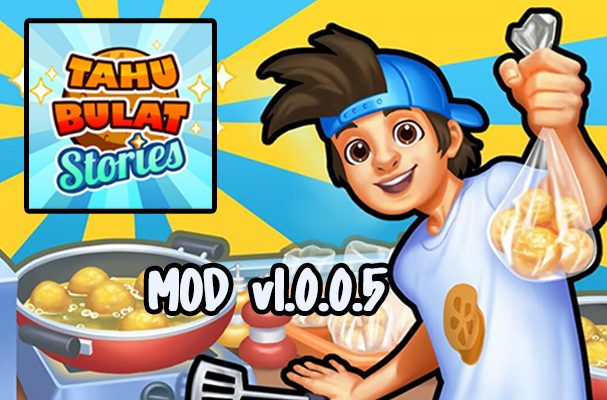 Link Download Game Tahu Bulat Stories MOD v1.0.0.5, Dengan Fitur Spesial, Permainan Jadi Makin Seru