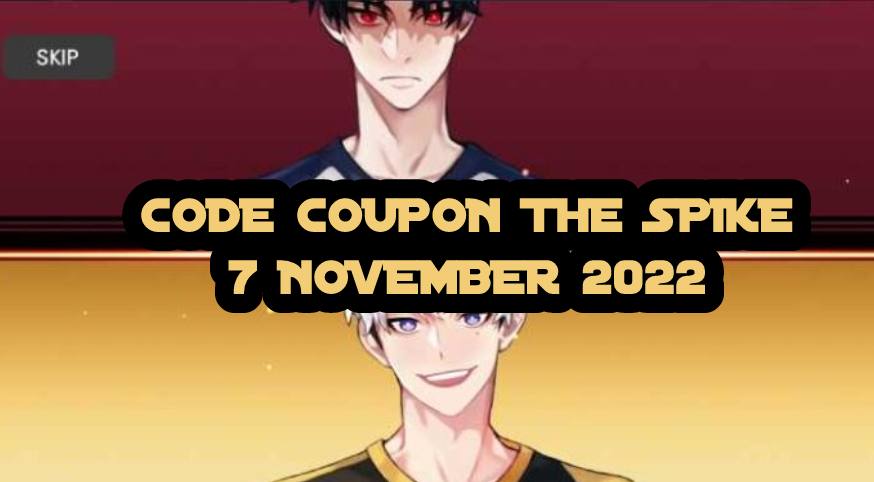 NEW! Code Coupon The Spike Volleyball Story 7 November 2022, Klaim 2 Kode Kupon The Spike!