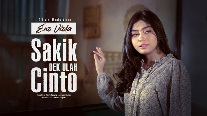 Sakik Dek Ulah Cinto by Eno Viola (Foto: SKT Musik Digital)