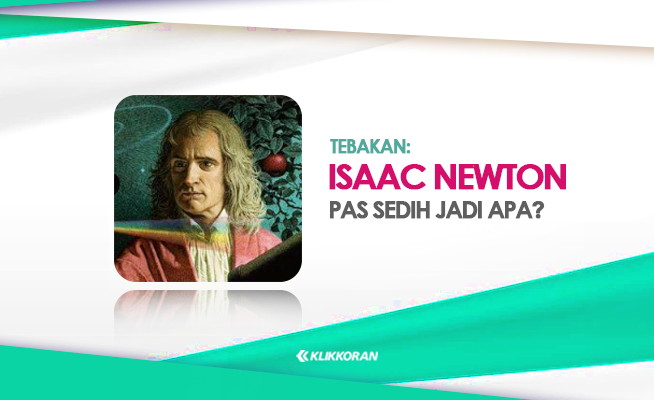 TEBAKAN: Isaac Newton Pas Sedih Jadi Apa? Intip Jawaban yang benar dari TTS Ini (foto: klikkoran.com)