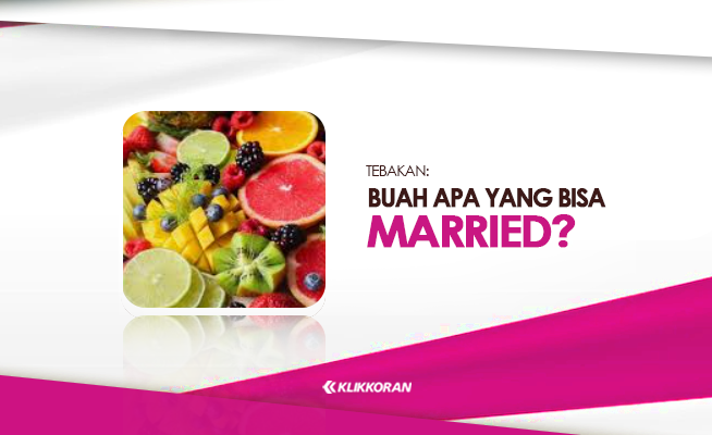 Teka-teki Buah yang Bisa Married, Jawaban TTS dan Alasannya (foto: klikkoran.com)