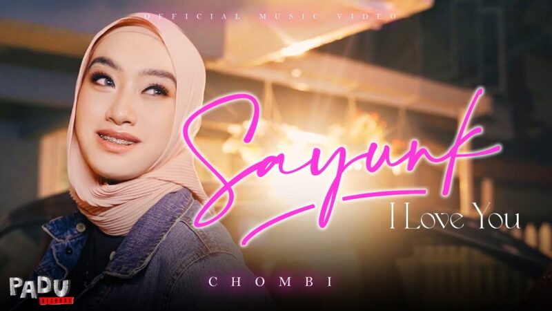 Chombi - Sayunk I Love You. (Foto_ Youtube Pandu Records)