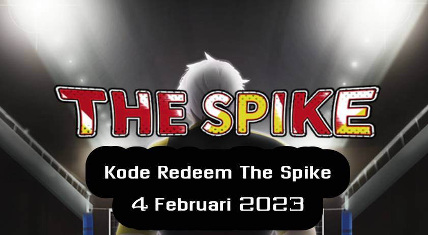 Kode Kupon The Spike 4 Februari 2023 Terbaru! Volleyball Story