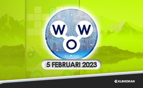 Update Teka-teki Harian WOW 5 Februari 2023 Petunjuk Game Words Of Wonders (foto: Klikkoran.com)