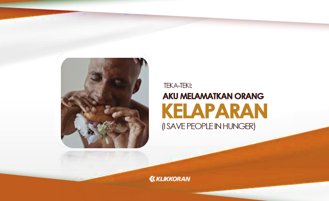 Aku Menyelamatkan Orang Kelaparan, I save people in hunger Teka teki (TTS)