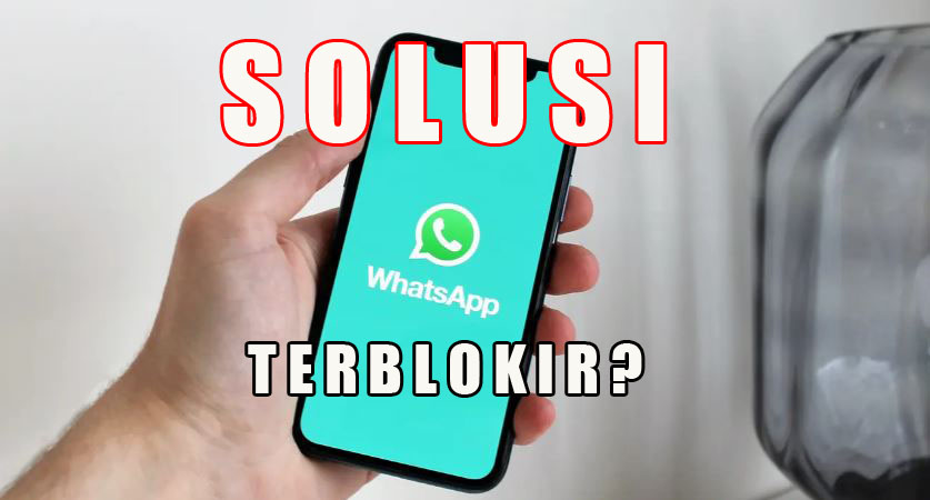 Solusi WA Terblokir