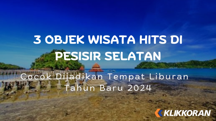 3 Objek Wisata Hits dan Populer di Pesisir Selatan (Foto: Canva)