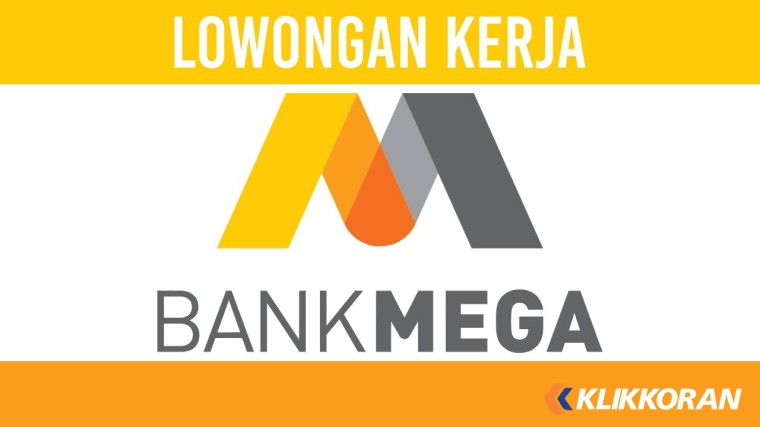 Daftar Segera! Rekrutmen Bank Mega Desember 2023, Lowongan Kerja Management Development Program