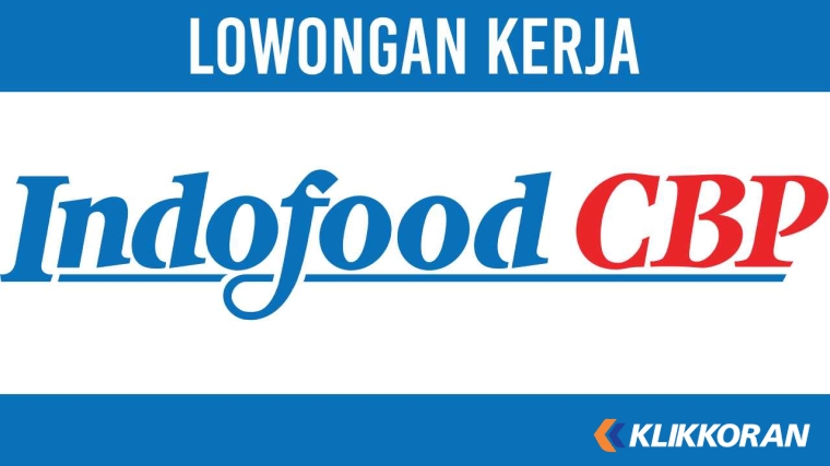 Lowongan Kerja PT Indofood CBP Sukses Makmur TBK Desember 2023, Begini Cara Pendaftarannya!